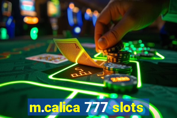 m.calica 777 slots