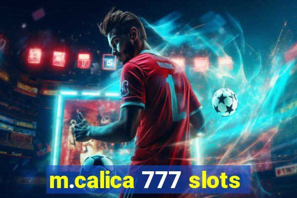 m.calica 777 slots
