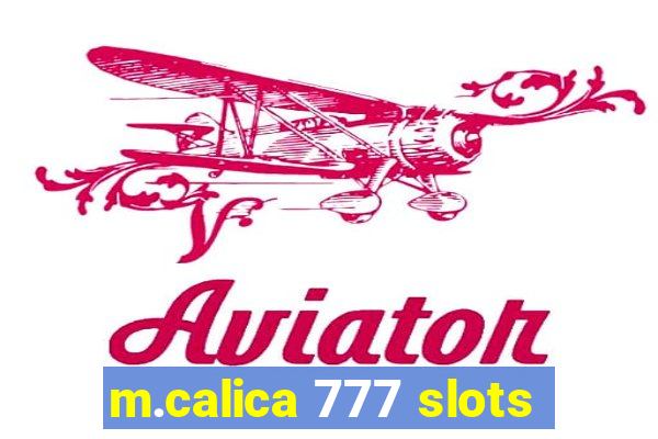 m.calica 777 slots