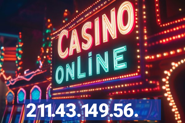 211.43.149.56.