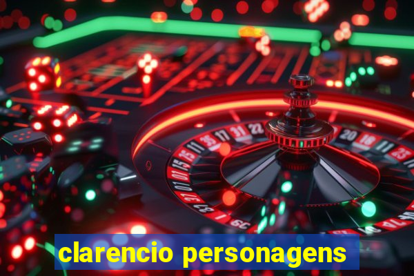clarencio personagens