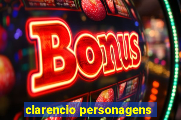 clarencio personagens