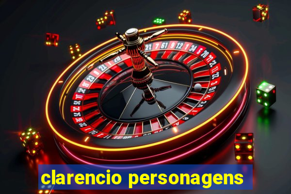 clarencio personagens