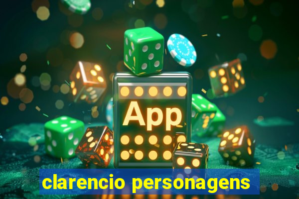 clarencio personagens