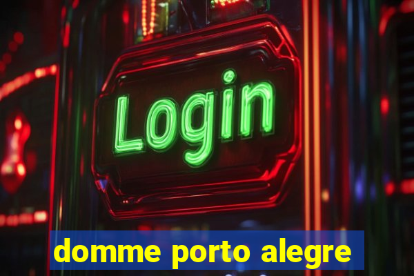 domme porto alegre