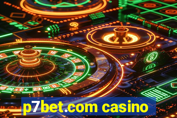p7bet.com casino