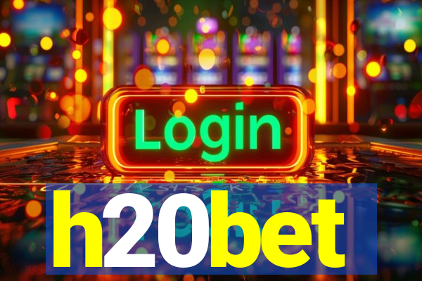 h20bet