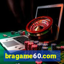 bragame60.com