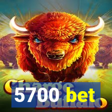5700 bet
