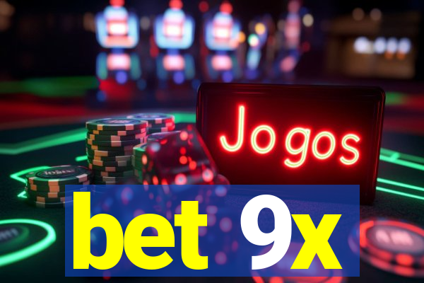 bet 9x