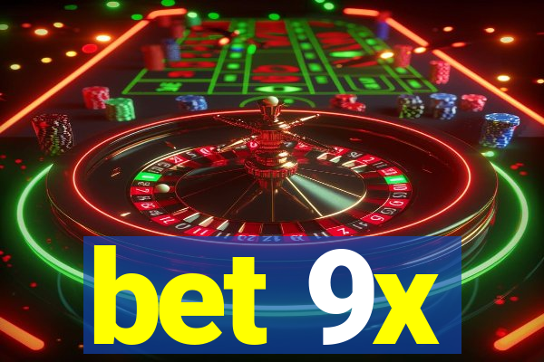 bet 9x