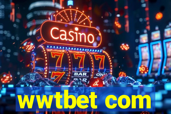wwtbet com
