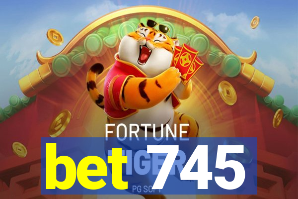 bet 745