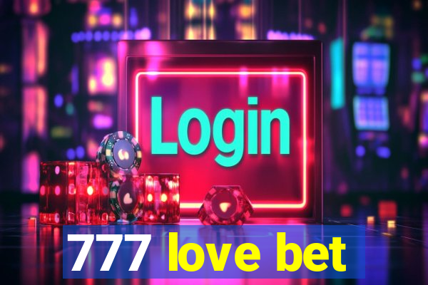 777 love bet