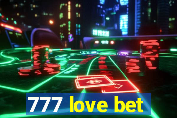 777 love bet
