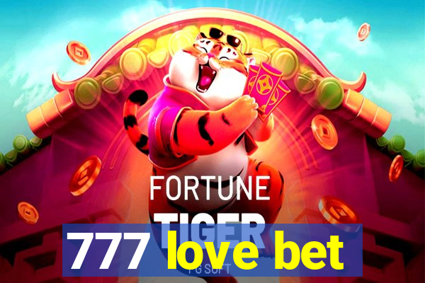 777 love bet
