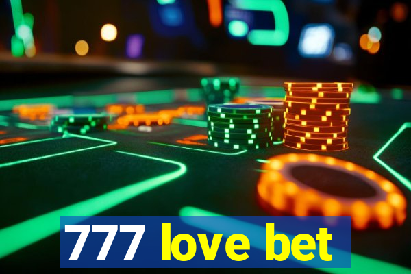 777 love bet