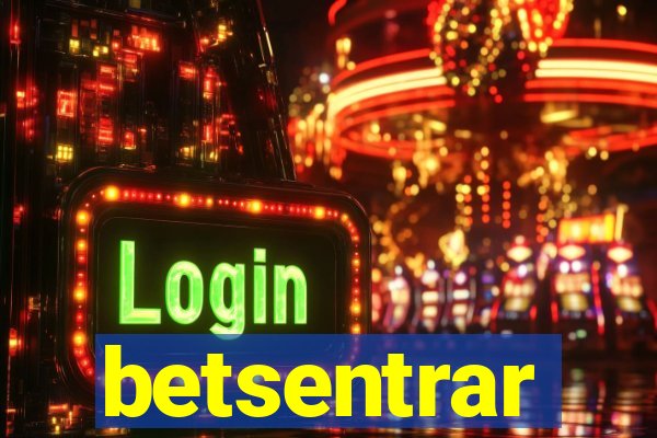 betsentrar