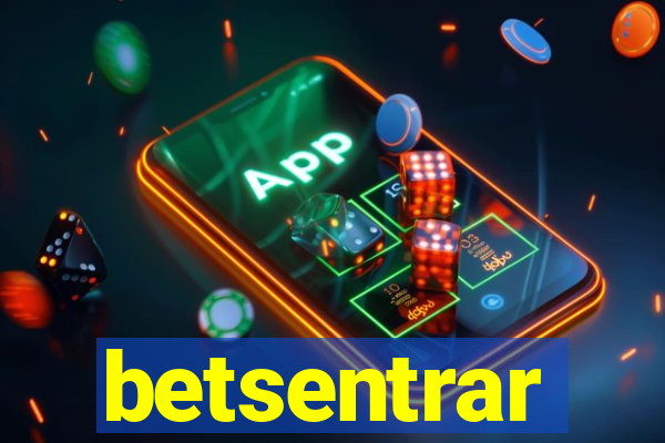 betsentrar