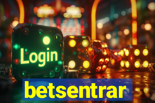 betsentrar