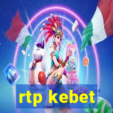 rtp kebet