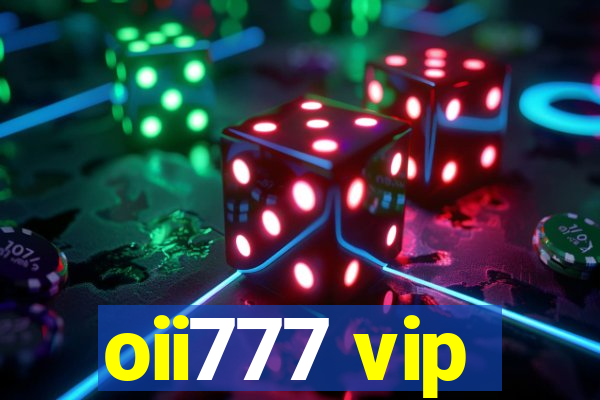 oii777 vip