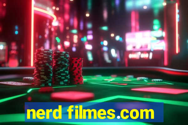 nerd filmes.com