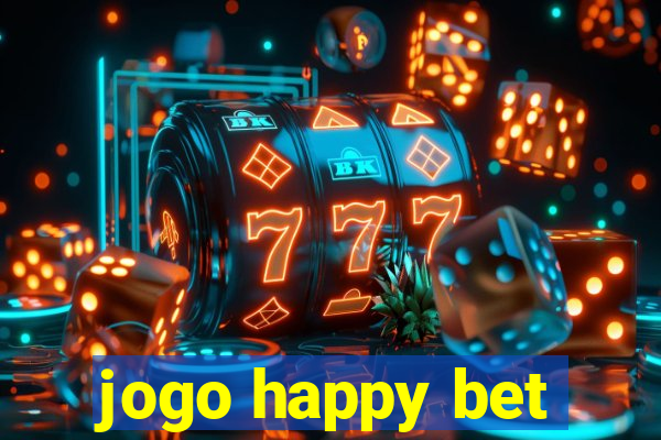 jogo happy bet