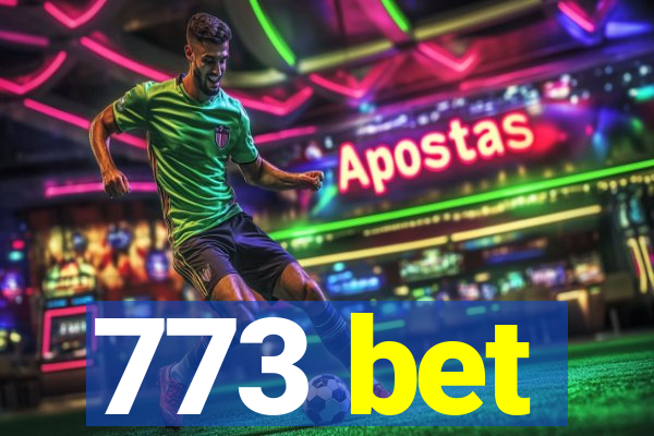 773 bet