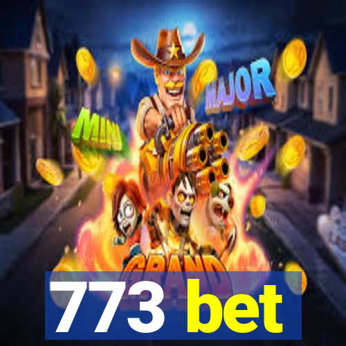 773 bet