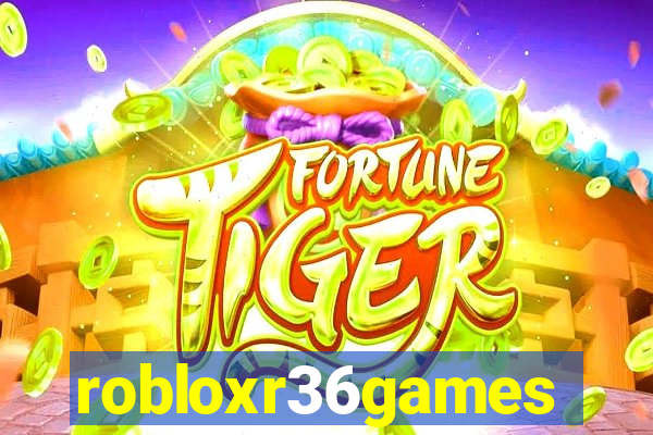 robloxr36games