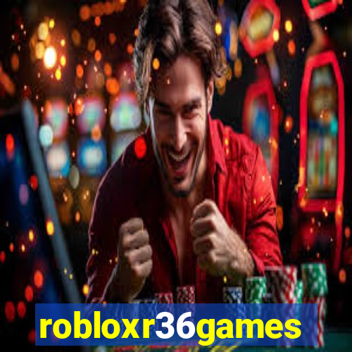 robloxr36games