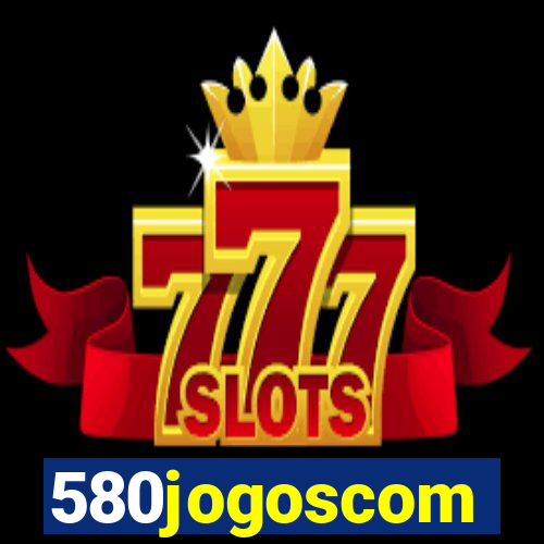 580jogoscom