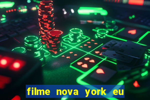 filme nova york eu te amo completo dublado