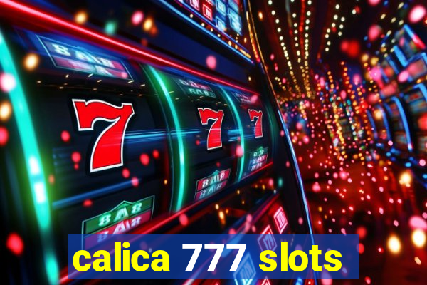 calica 777 slots