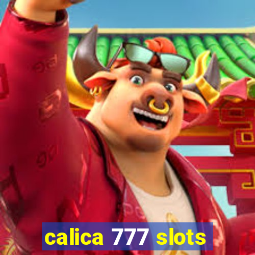 calica 777 slots