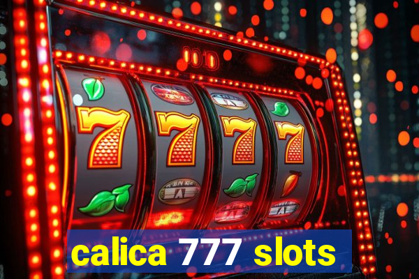 calica 777 slots