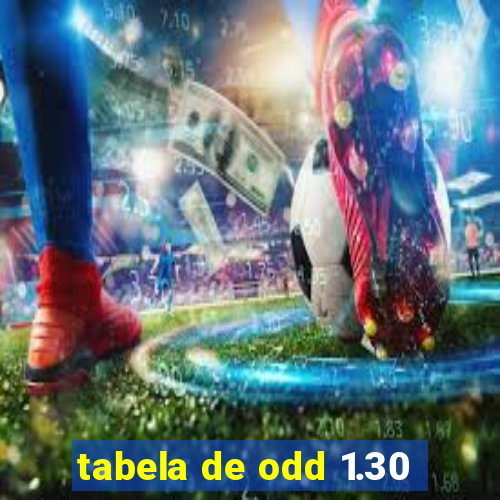 tabela de odd 1.30