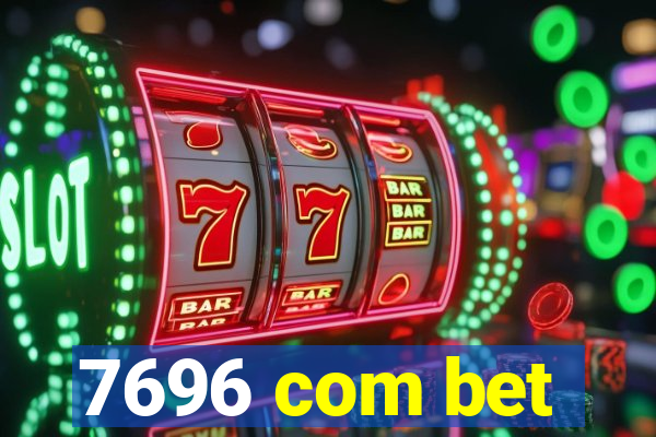 7696 com bet
