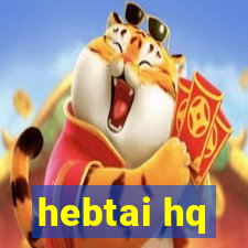 hebtai hq