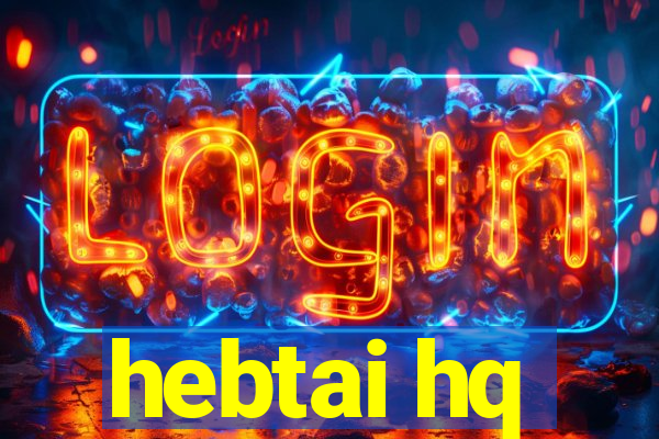 hebtai hq