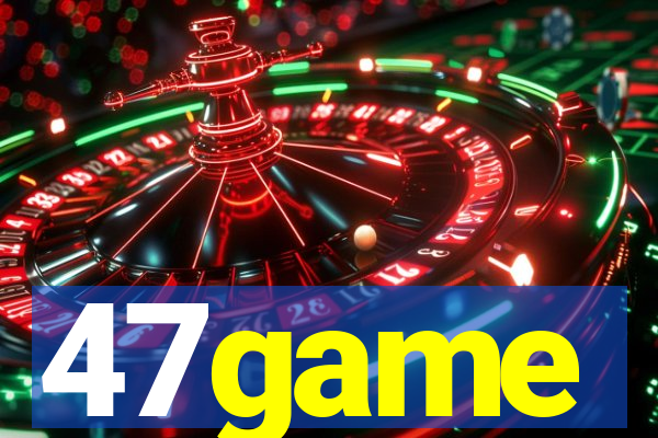 47game