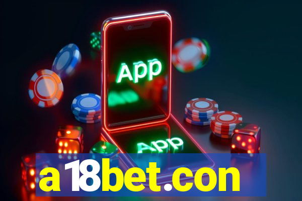 a18bet.con