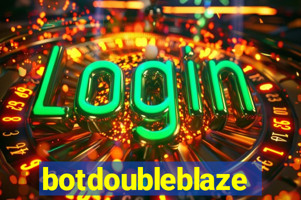 botdoubleblaze