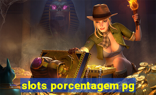 slots porcentagem pg