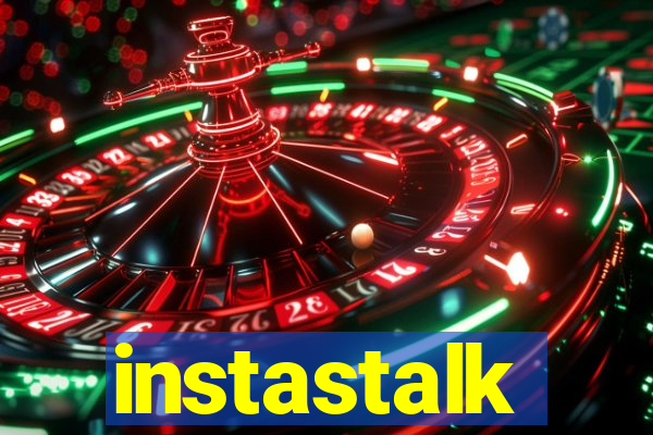 instastalk