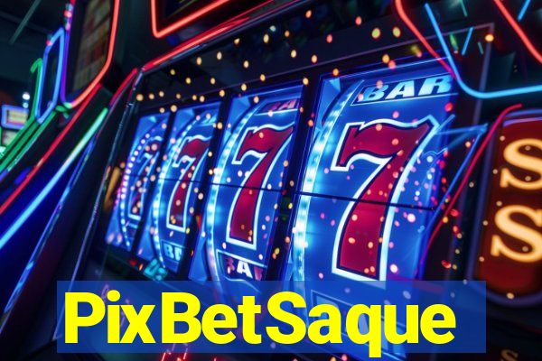 PixBetSaque