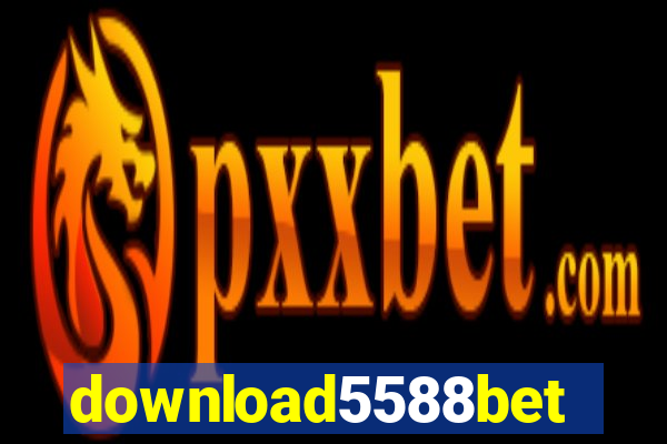 download5588bet