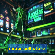 super cell store