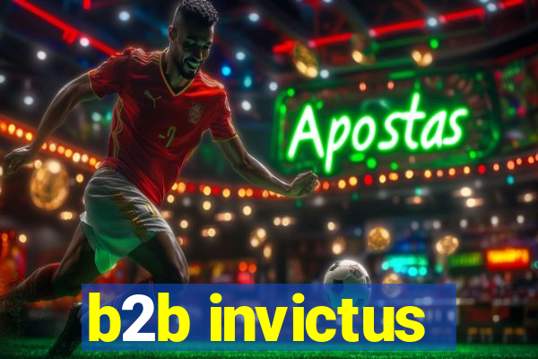 b2b invictus